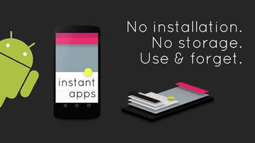 Android Instant Apps - No Installation 